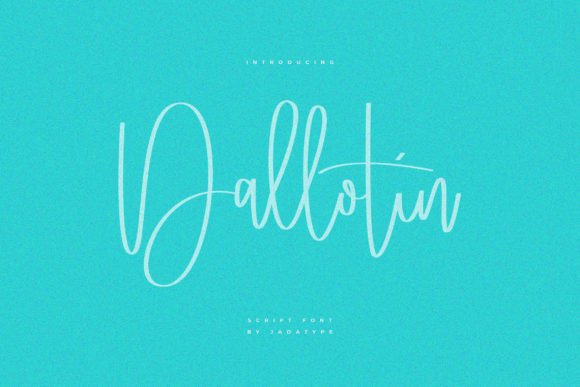 Dallotin: A Script Font for Real-World Design