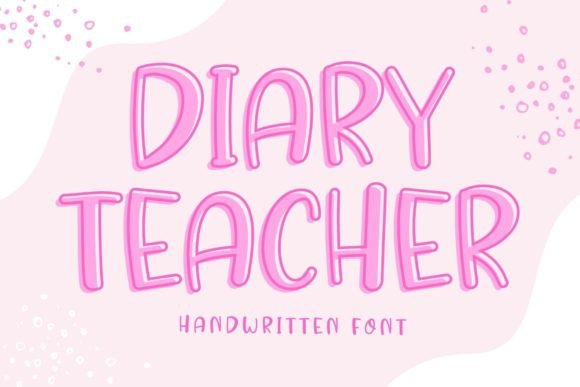 Diary Teacher: A Handwritten Font for Creative Campaigns