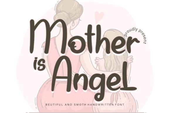 Mother is Angel Font